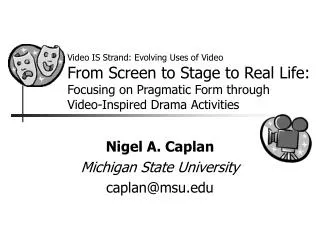 Nigel A. Caplan Michigan State University caplan@msu