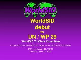WorldSID debut for UN / WP 29
