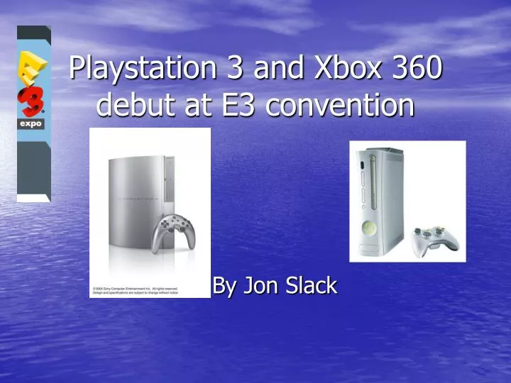 playstation 3 and xbox 360 debut at e3 convention