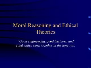 Moral Reasoning and Ethical Theories