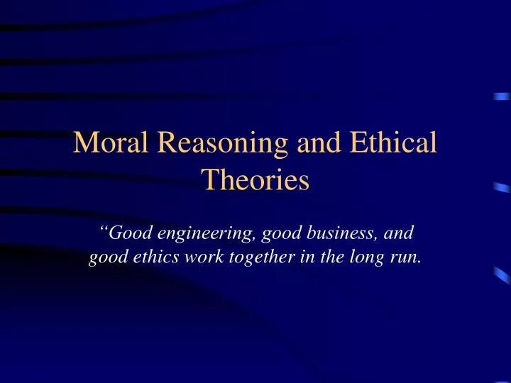 moral reasoning and ethical theories