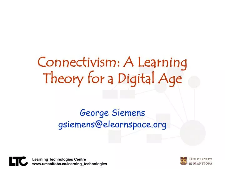 connectivism a learning theory for a digital age
