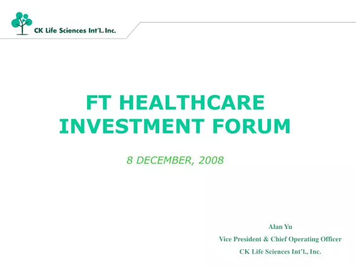 ft healthcare investment forum 8 december 2008