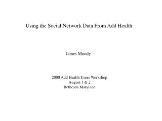 Using the Social Network Data From Add Health