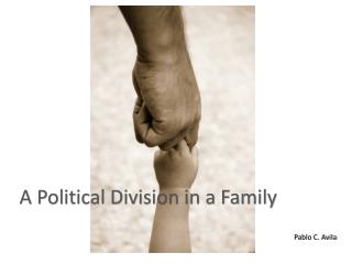A Political Division in a Family