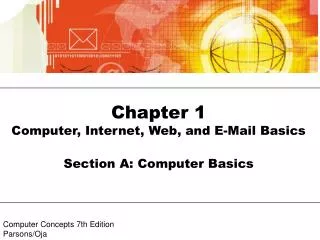 Chapter 1 Computer, Internet, Web, and E-Mail Basics