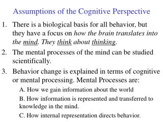 Assumptions of the Cognitive Perspective