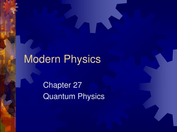 modern physics powerpoint presentation