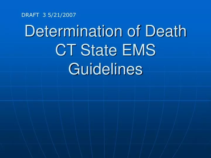 determination of death ct state ems guidelines