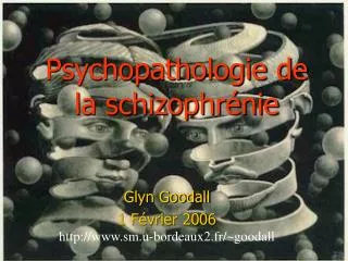 Psychopathologie de la schizophrénie