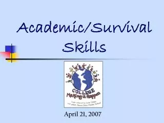 Academic/Survival Skills
