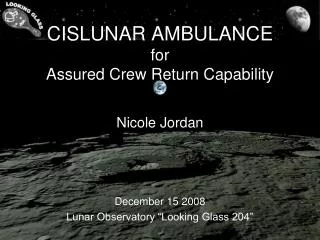 CISLUNAR AMBULANCE for Assured Crew Return Capability
