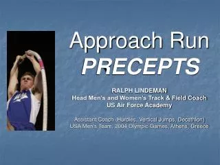 OBJECTIVES OF THE APPROACH RUN