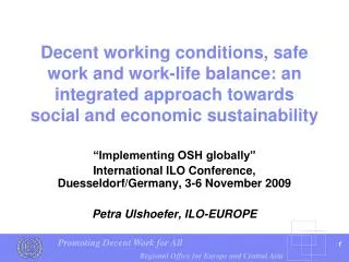 Decent working conditions, safe work and work-life balance: an integrated approach towards social and economic sustainab