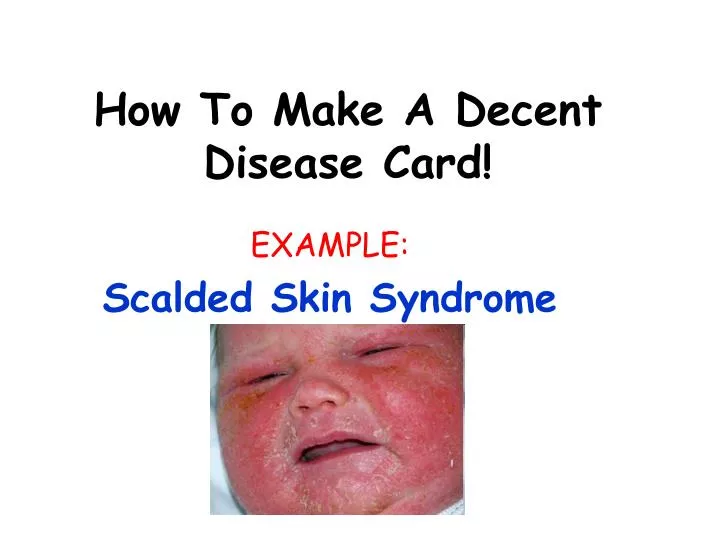 how to make a decent disease card