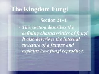 The Kingdom Fungi