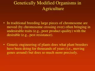 Genetically Modified Organisms in Agriculture