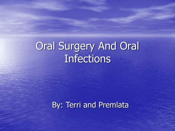 oral surgery and oral infections