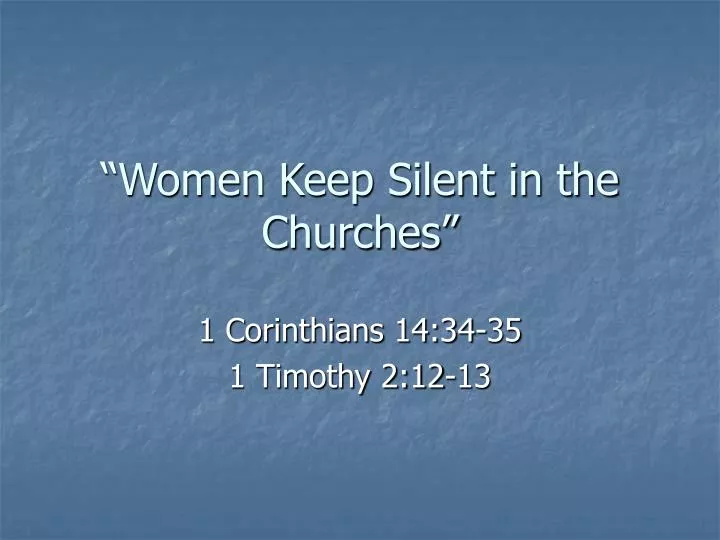 women keep silent in the churches