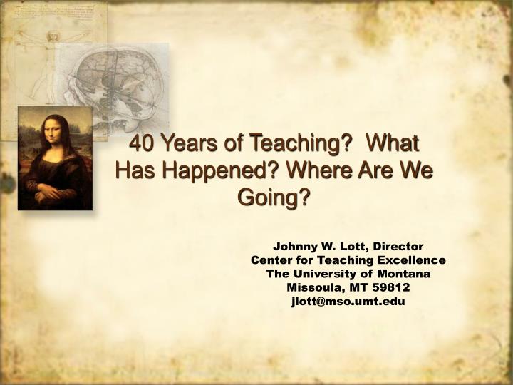 40 years of teaching what has happened where are we going