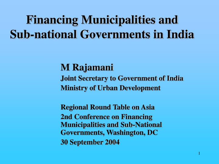 financing municipalities and sub national governments in india