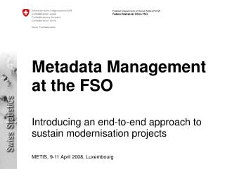 Metadata Management at the FSO