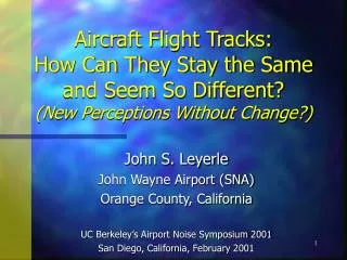 Aircraft Flight Tracks: How Can They Stay the Same and Seem So Different? (New Perceptions Without Change?)
