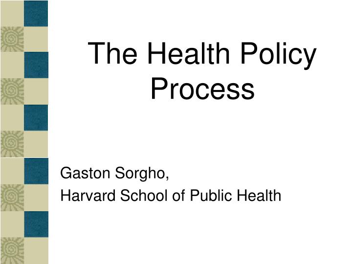 the health policy process