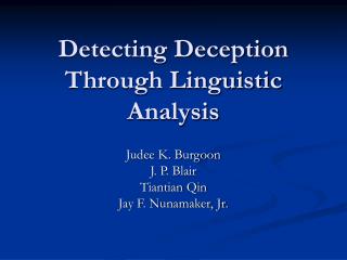 Detecting Deception Through Linguistic Analysis
