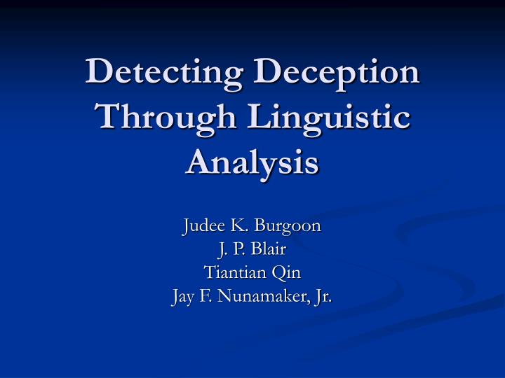 detecting deception through linguistic analysis