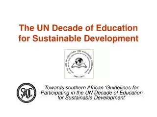 The UN Decade of Education for Sustainable Development