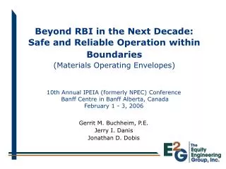 Beyond RBI in the Next Decade: Safe and Reliable Operation within Boundaries (Materials Operating Envelopes)