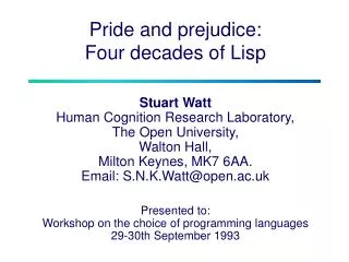 Pride and prejudice: Four decades of Lisp