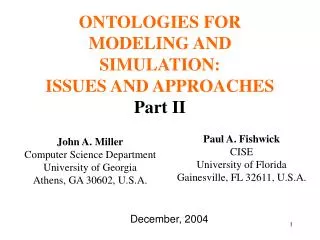 ONTOLOGIES FOR MODELING AND SIMULATION: ISSUES AND APPROACHES Part II