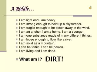 A Riddle…