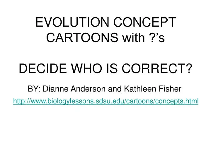 evolution concept cartoons with s decide who is correct