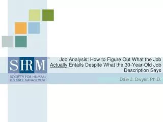 Job Analysis: How to Figure Out What the Job Actually Entails Despite What the 30-Year-Old Job Description Says