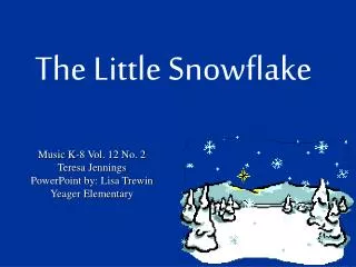 The Little Snowflake