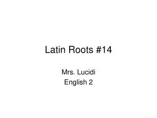 Latin Roots #14