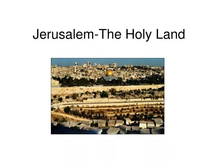 jerusalem the holy land
