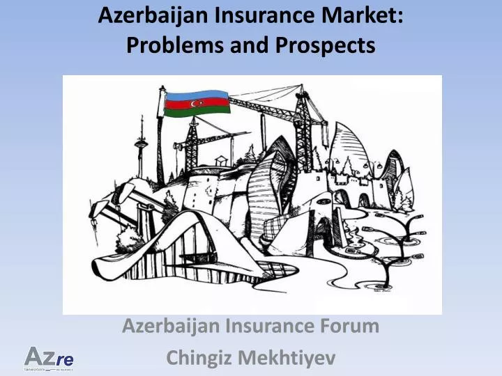 azerbaijan insurance market problems and prospects