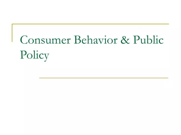 consumer behavior public policy