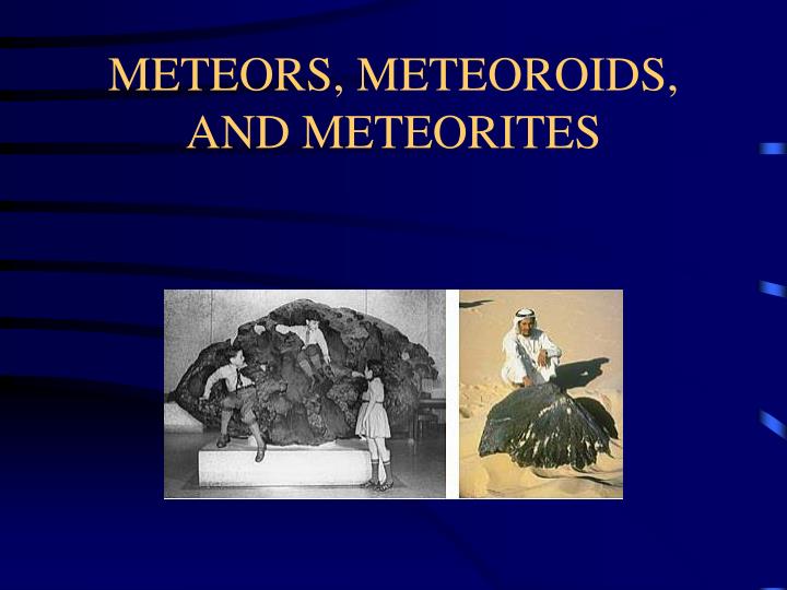 meteors meteoroids and meteorites