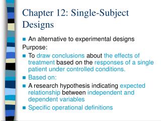 Chapter 12: Single-Subject Designs