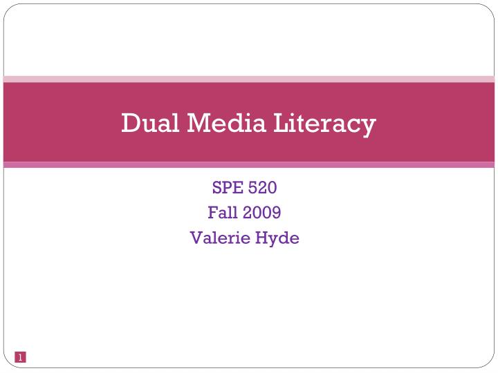 dual media literacy