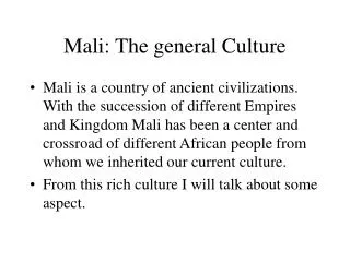 Mali: The general Culture