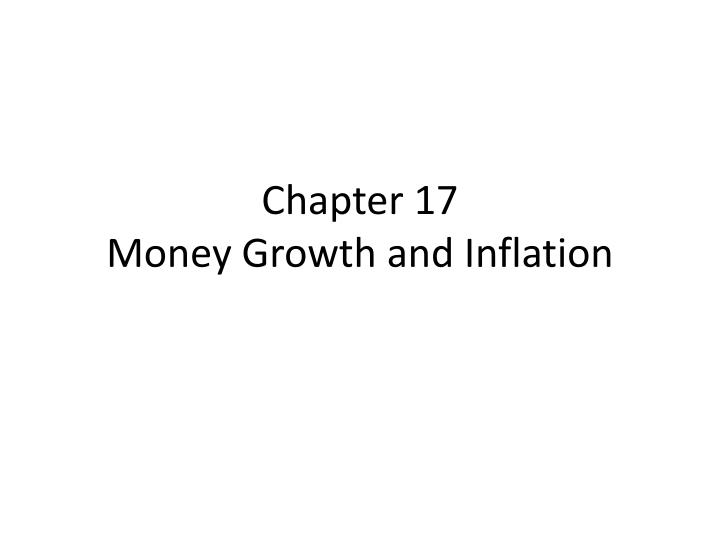 chapter 17 money growth and inflation