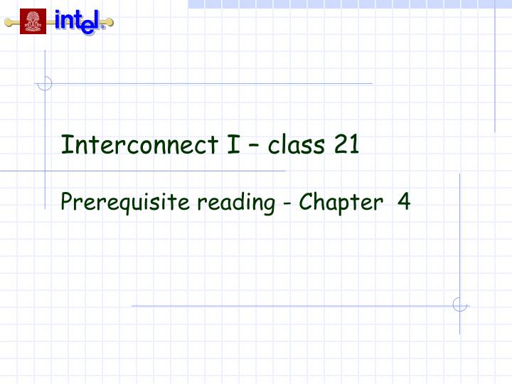 interconnect i class 21