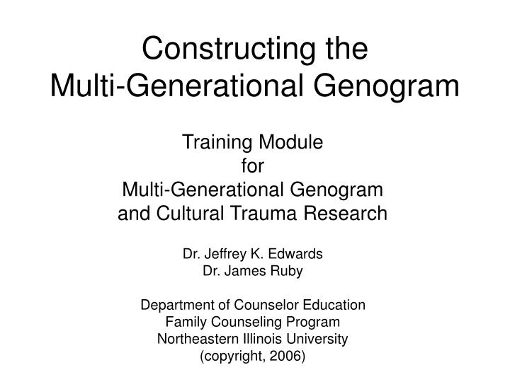 constructing the multi generational genogram