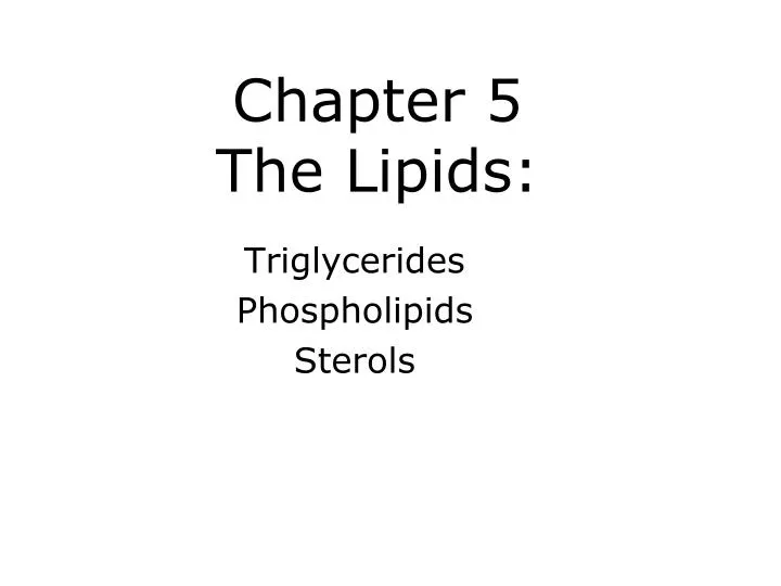 chapter 5 the lipids